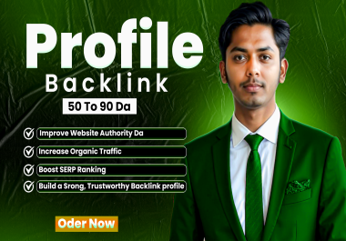 Powerful Profile Backlinks to Improve Your Website&rsquo s Rankings 50 Profile Backlinks High DA Websites