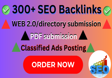 300 SEO Backlinks web 2.0,  Directory submission,  PDF submission,  Classified Ads posting