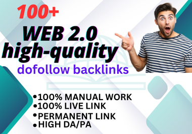 100 WEB 2.0 high-quality dofollow backlinks google fast ranking high DA & PA