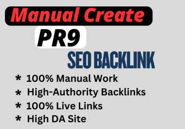 I will create manual 100 PR9 SEO backlink on high DA site