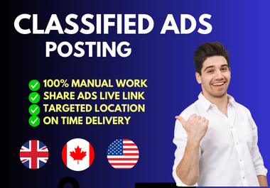 I will do Classified Ad Posting Service in the UK,  USA,  and Canada