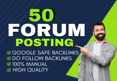 I will submit 50 forum posting backlinks to high quality links,  Low spam score