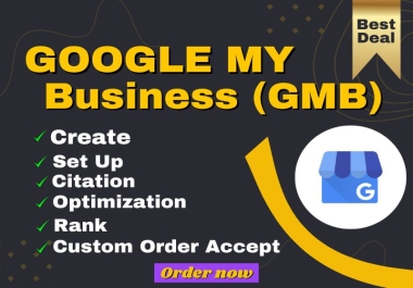 I will create,  optimize,  citation and boost your Google My Business