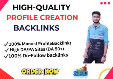 Boost Your Website with 100 High-Quality Profile Creation Backlinks