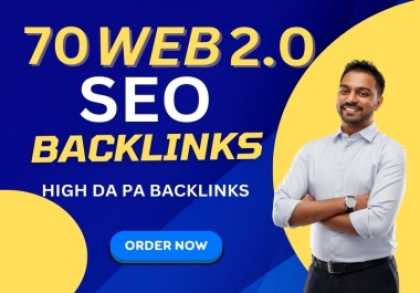 I will powerful 70 web 2 0 backlinks to your website ranking