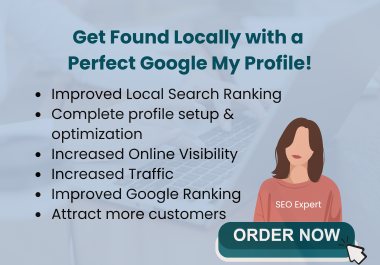 Get Found Locally with a Perfect Google My Profile