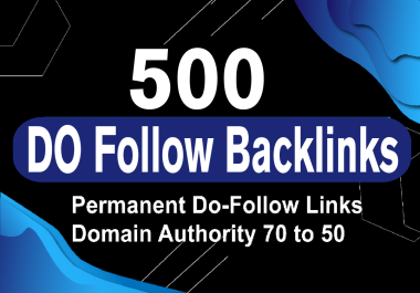 Rank your website with 500 Do Follow DA 80 to 50 Backlinks For Your Website