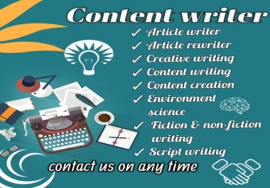 I will write anything for you article writer,  fiction and non- fiction,  environmental writer