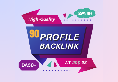 90 High-Quality DA50 Plus Dofollow Profile Backlinks