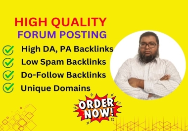 I will provide 55 unique forum posting with high da pa low spam score