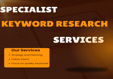 Specialist Keyword Research Services Using Advanced Strategies to Goal-Oriented