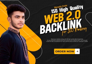 I will provide 150 High-Quality Web 2.0 Backlinks