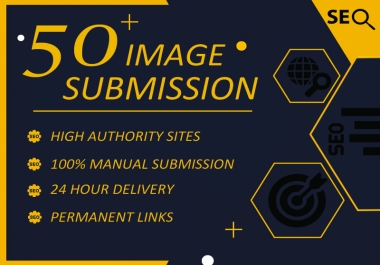 50 image submission for boosting SEO and build a organic traffic