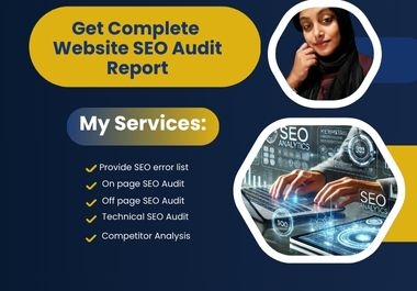 I provide a complete website SEO audit report,  audit errors,  Competitor analysis.