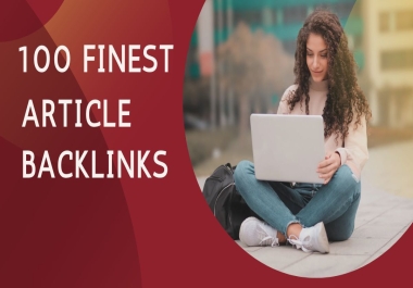 100 Premium Article Submission Do follow Backlinks