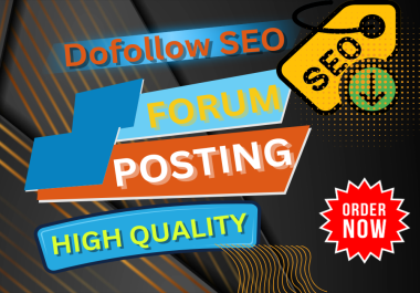 I will do 50 manual natural forum posting backlinks dofollow SEO sites