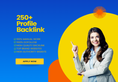 Get 250+ High-Quality Profile Backlinks to Boost Your SEO & Rankings