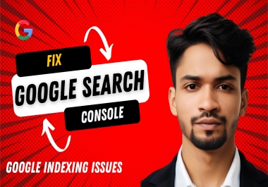 Fix Google Search Console Errors and Google Indexing Service