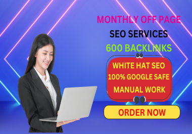 Expert Monthly Off-Page SEO Powerful Niche High Quality 300 Backlinks & Marketing